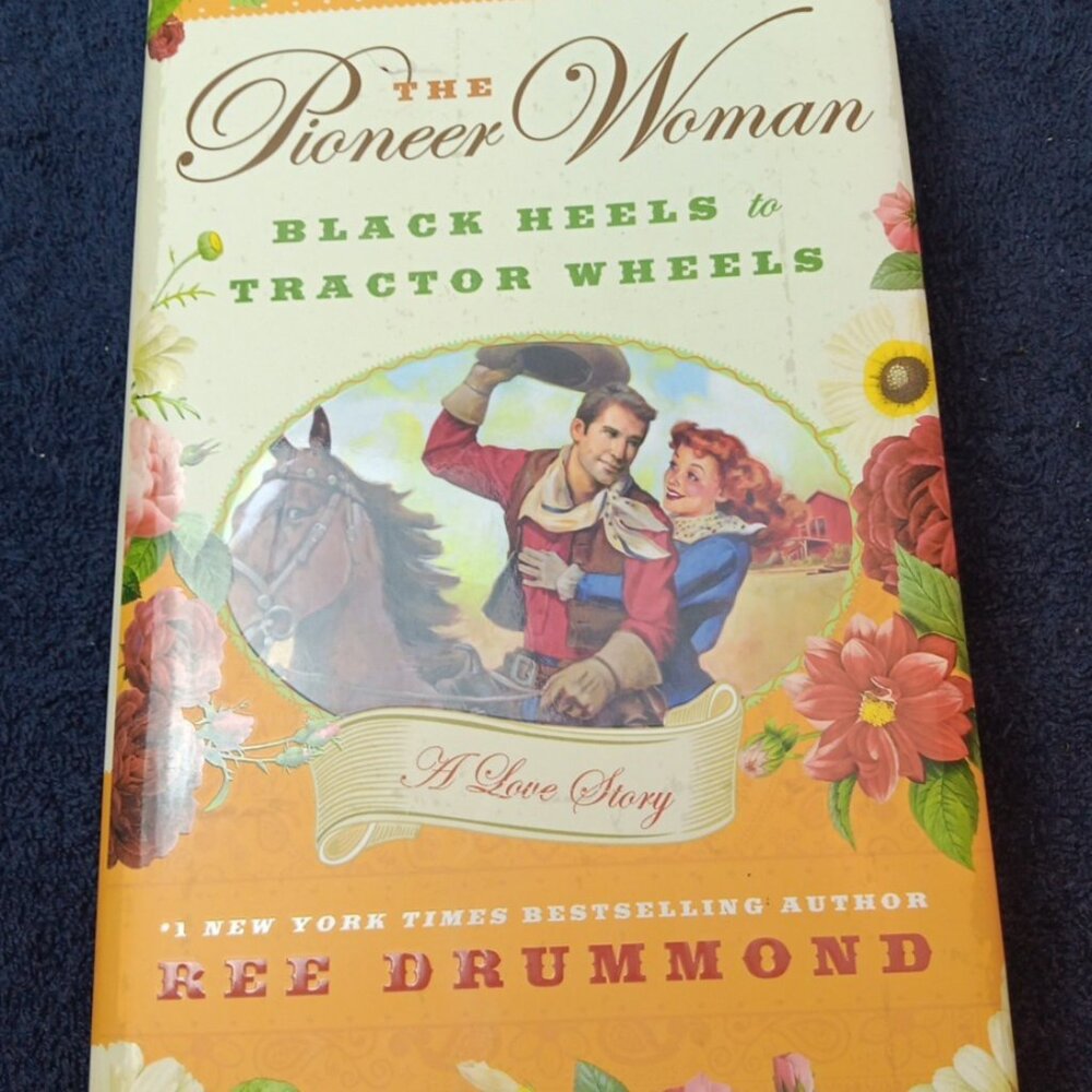 The Pioneer Woman Black Heels Tractor Wheels by Ree Drummond First Edition 2011‎